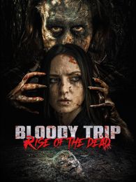 VER Bloody Trip: Rise of the Dead Online Gratis HD