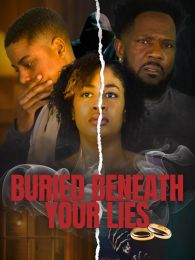 VER Buried Beneath Your Lies Online Gratis HD