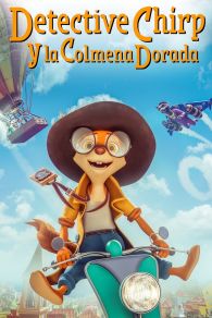 VER Detective Chirp y la Colmena Dorada Online Gratis HD
