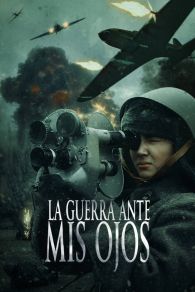 VER La guerra ante mis ojos Online Gratis HD