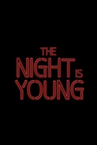 VER The Night Is Young Online Gratis HD