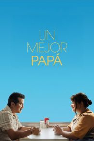 VER Un Mejor Papá Online Gratis HD